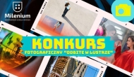 WEŹ UDZIAŁ W MIĘDZYSZKOLNYM KONKURSIE FOTOGRAFICZNYM