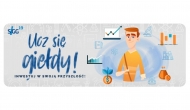 Giełda Papierów Wartościowych- ogromne ryzyko czy ogromne pieniądze?