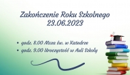 Zapraszamy na zakończenie roku szkolnego